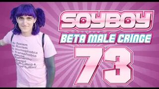Soy Boy Beta Male Cringe Compilation 73