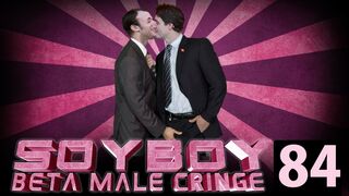Soy Boy Beta Male Cringe Compilation 84