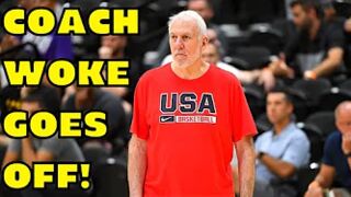 Gregg Popovich GOES OFF on CRITICS! Coach Woke LOVES Underachieving TEAM USA More Than SPURS RINGS?
