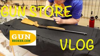 Gun Store Vlog 4: Gunbroker!