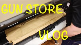 Gun Store Vlog 6: That's a BIG Freakin' Gun!