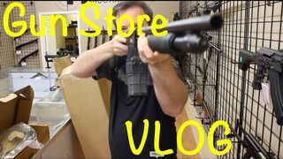 Gun Store Vlog 12: Keeping Busy!
