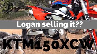 KTM 150 XCW Review - WHY is LOGAN selling it