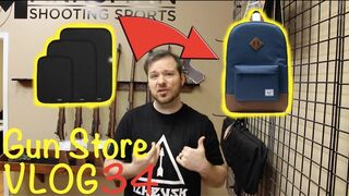 Gun Store Vlog 34: Should We Sell Armor for Backpacks?