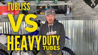 Tubliss vs Heavy Duty Tube