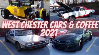 West Chester (PA) Cars & Coffee 2021 Season Launch