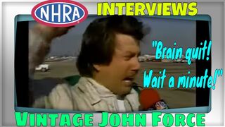 NHRA Interviews: Vintage John Force