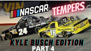NASCAR Tempers: Kyle Busch Edition. Part 4