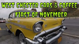 West Chester Cars & Coffee (PA) - First of November 2020