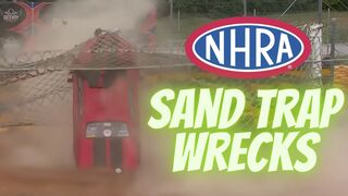 NHRA Drag Racing Fails: Sand Trap Wrecks..Part 1