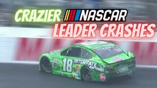 Crazier NASCAR Leader Crashes Montage