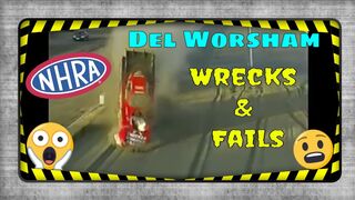 NHRA Crashes: Del Worsham Wrecks & Fails