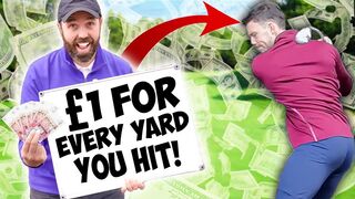 Win £1 for EVERY yard you hit golf ball (expensive!)