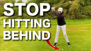 TOP 3 TIPS - STOP HITTING BEHIND THE GOLF BALL