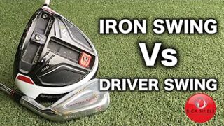 IRON SWING Vs DRIVER SWING