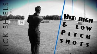 HOW TO HIT HIGH & LOW PITCH SHOTS FOR 30-100 YARDS