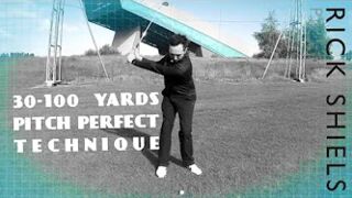 PITCH PERFECT SWING TECHNIQUE FOR 30-100 YARDS