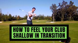 How To Feel Your Club Shallow In Transition