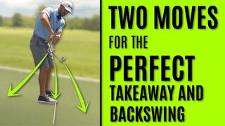 GOLF: Two Moves For The Perfect Takeaway And Backswing