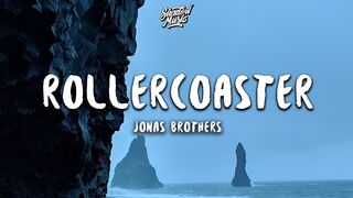 Jonas Brothers - Rollercoaster (Lyrics)