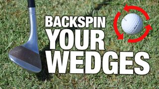 How To Get BACKSPIN With Your Wedges | ME AND MY GOLF