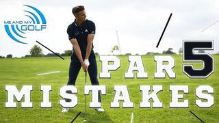 Par 5 Mistakes EVERY GOLFER Makes | ME AND MY GOLF