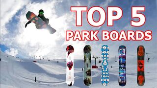 Top 5 Park Snowboards 2019