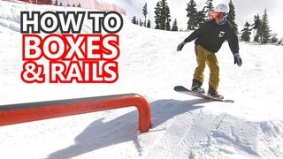 How To Ride Long Boxes & Rails - Snowboard Tips
