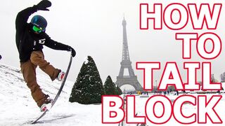 The Tail Block - Snowboard Trick Tip Eiffel Tower Edition