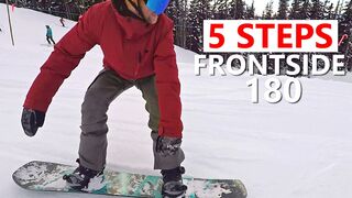 5 Steps to Frontside 180's - Snowboarding Trick Tutorial