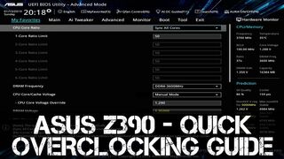 ASUS Z390 Quick Overclocking Guide | i7 - i9 | 8700K - 8086K - 9700K - 9900K