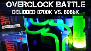 TESTED - Overclocking Delidded 8700K vs  Delidded 8086K - IS IT WORTH THE UPGRADE?