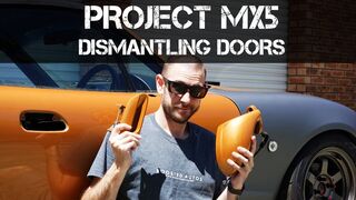 Project MX5 - How to Remove External Door Handles, Mirrors, Trim & Door Cards