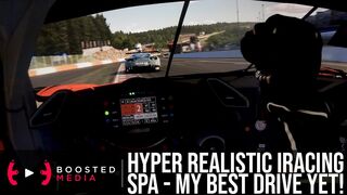 HYPER REALISTIC IRACING AT SPA  - My Best Drive Yet!